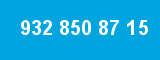 932 850 87 15 932 850 87 15
